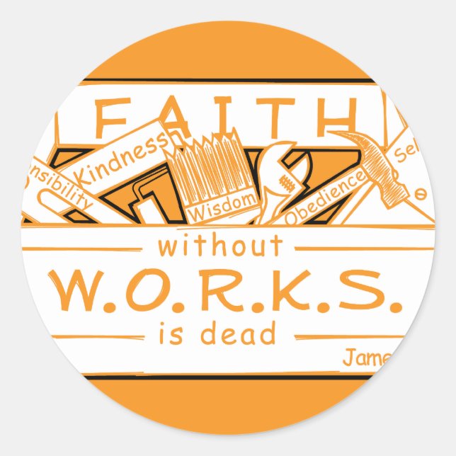 STICKER ROND LA FOI SANS TRAVAIL EST MORTE (Devant)