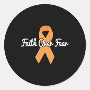 Sticker Rond La foi sur la peur - Cancer du rein Ruban orange
