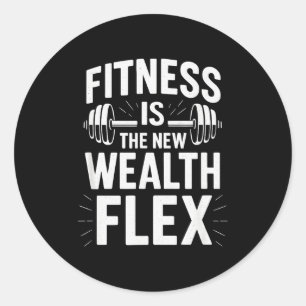 Sticker Rond La forme physique est la richesse Flex, Citation m