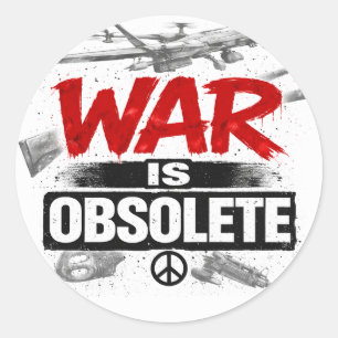 Sticker Rond La guerre est obsolète – Conception de protestatio
