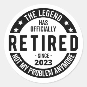 Sticker Rond La Légende A Officiellement Retraité, Retraité 202