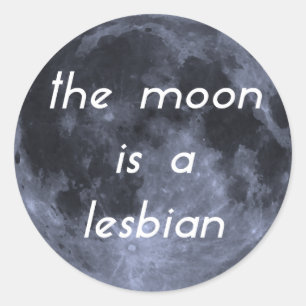 Sticker Rond La Lune est une lesbienne