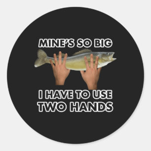 Sticker Rond La mienne Est Si Grande Que Je Dois Utiliser Deux 