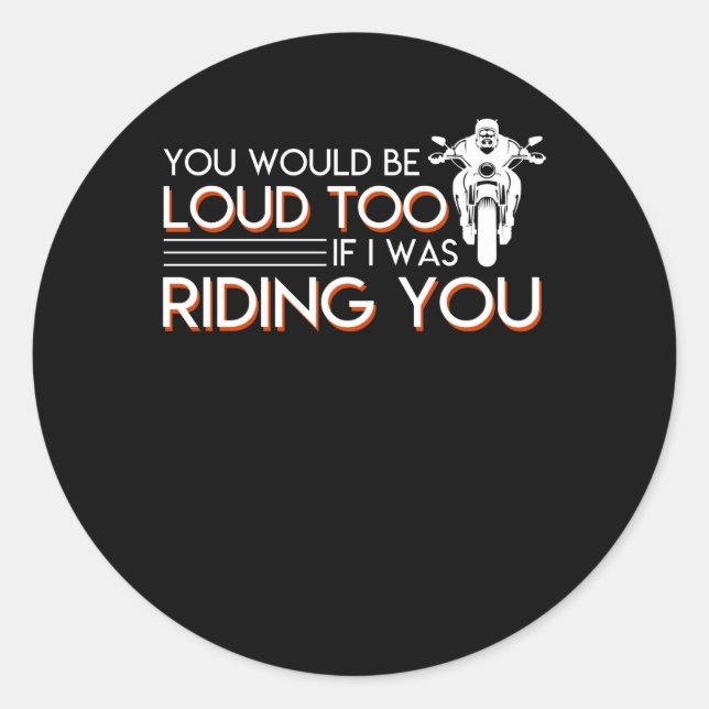 Sticker Rond La Moto, Sois Forte Aussi, Je T'Étais À cheval (Devant)
