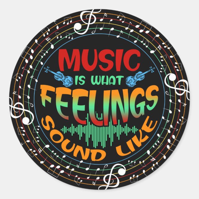 Sticker Rond La Musique Est Ce Que Ressemblent Les Sentiments (Devant)