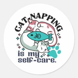 Sticker Rond La Nappage De Chats Est Mon Soin Personnel : Chats