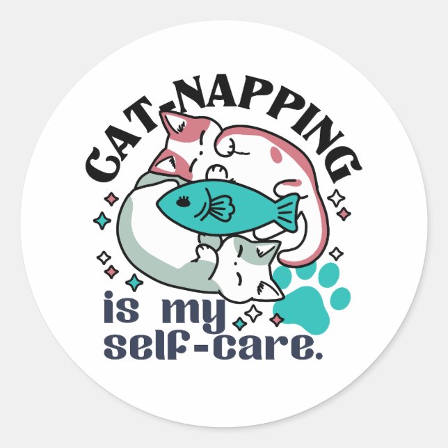 Sticker Rond La Nappage De Chats Est Mon Soin Personnel : Chats (Devant)