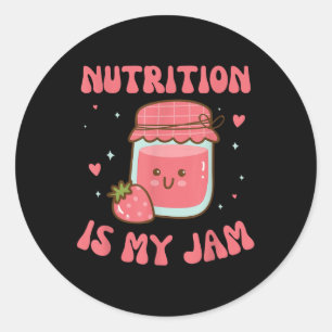 Sticker Rond La nutrition est ma confiture drôle Diététiste et 