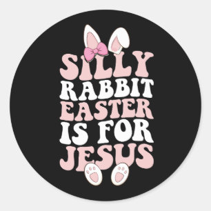 Sticker Rond La Pâque Du Lapin Silencieux Est Pour Jésus Super 
