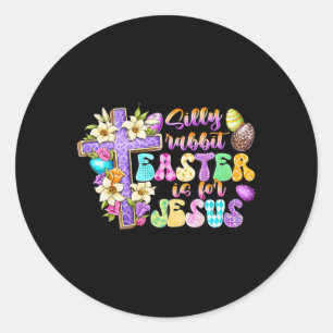 Sticker Rond La Pâque Du Lapin Silly Est Pour Jésus Religieux C