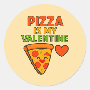 Sticker Rond La pizza est ma Saint Valentin - Drôle