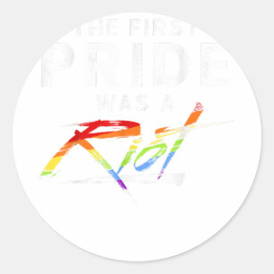 Sticker Rond La Première Fierté Était Une Émeute - LGBT