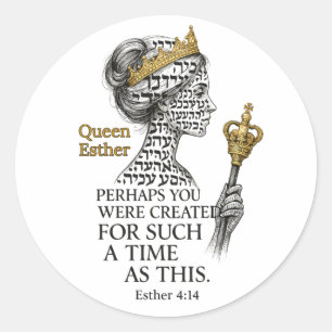 Sticker Rond La Reine Esther Pour un Temps Comme Celui-Ci