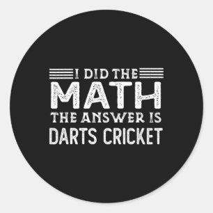 Sticker Rond La réponse est fléchettes cricket drôle professeur