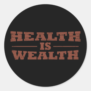 Sticker Rond La santé est richesse