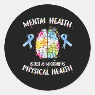Sticker Rond La Santé Mentale Est Tout Aussi Importante Que La