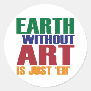 Sticker Rond La Terre Sans Art Est Juste