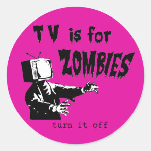 Sticker Rond La TV est pour des zombis