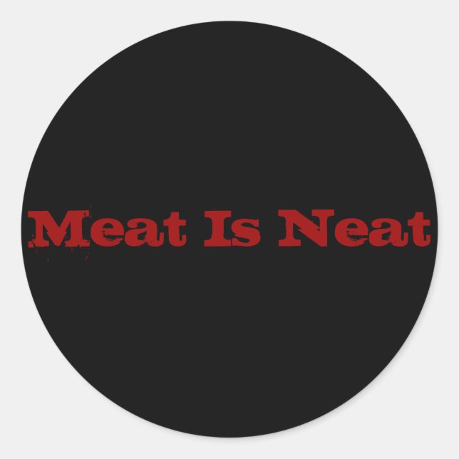 Sticker Rond La viande est ordonnée (Devant)