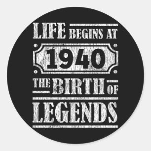 Sticker Rond La Vie Commence 1940 La Naissance De La Légende 82