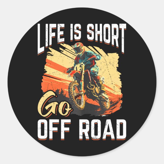 Sticker Rond La vie de Dirtbike Motocross MX est à courte dista (Devant)