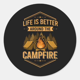Sticker Rond La vie est meilleure autour - Feu de camp extérieu