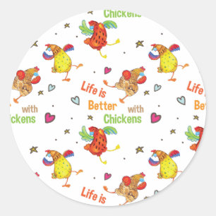 Sticker Rond La vie est meilleure avec l'aquarelle de poulet