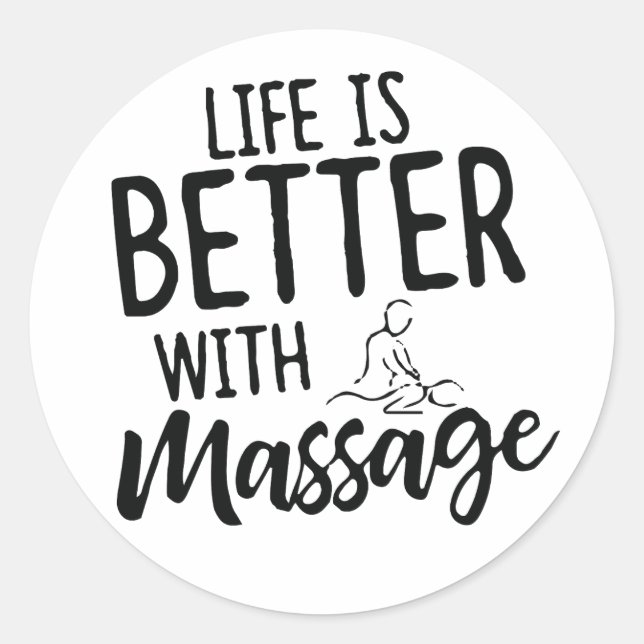 Sticker Rond La Vie Est Meilleure Avec Le Massage (Devant)