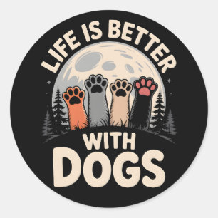 Sticker Rond La vie est meilleure avec les chiens