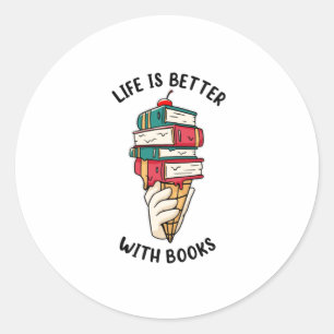 Sticker Rond La vie est meilleure avec les livres