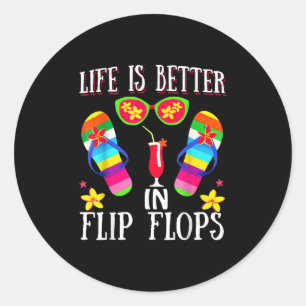 Sticker Rond La Vie Est Meilleure Dans Les Flipflops Été Flip F