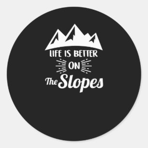 Sticker Rond La Vie Est Meilleure Sur Les Pistes Ski & Neige