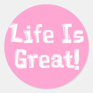 Sticker Rond La Vie Est Un Grand Cadeau