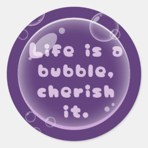 Sticker Rond La vie est une bulle Motivation Design