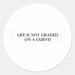 Sticker Rond La vie n'est pas inscrite sur une courbe.pdf