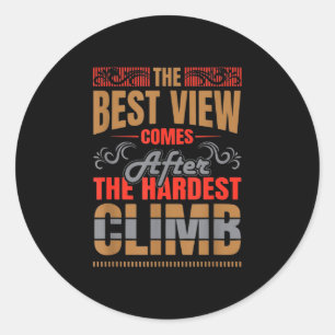 Sticker Rond La vue vient après l'ascension la plus difficile