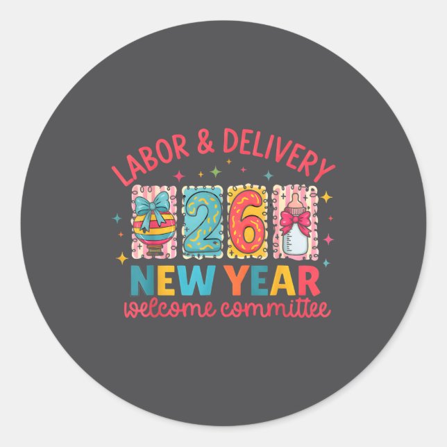 Sticker Rond Labor &amp; Delivery 2026 New Year Welcome Committ (Devant)