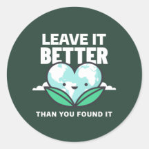 Laisse-le mieux que tu ne l'as trouvé