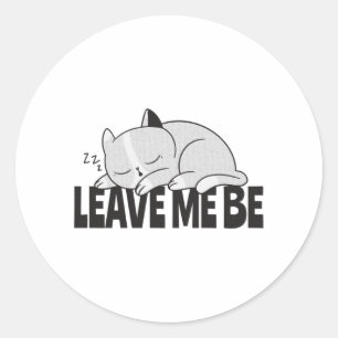 Sticker Rond Laisse-moi être Lazy, chat endormi