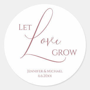 Sticker Rond laisser l'amour grandir mariage minimaliste rose s
