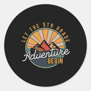 Sticker Rond Laisser l'aventure de 5e année débuter Teac de 5e