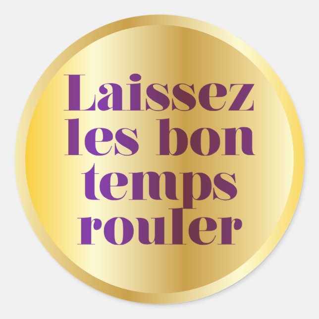 Sticker Rond Laisser rouler les bons moments (Devant)