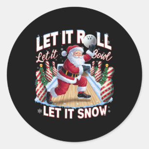 Sticker Rond Laissez-le rouler Laissez-le Bowl Père Noël Christ