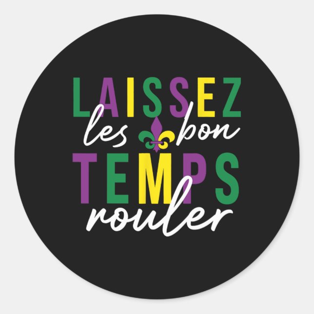 Sticker Rond Laissez Les Bon Temps Rouler Mardi Gras (Devant)