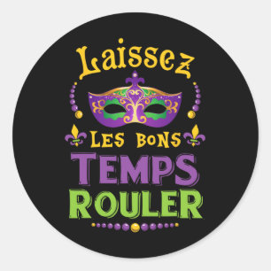 Sticker Rond Laissez Les Bon Temps Rouler Mardi Gras Fleur De L