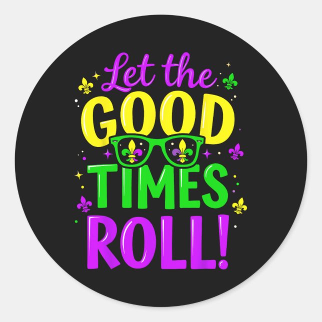 Sticker Rond Laissez les bons temps rouler Mardi Gras (Devant)