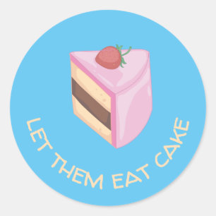 Sticker Rond Laissez-Les Manger De La Tranche De Gâteau Rond