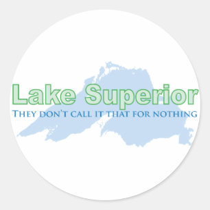 Sticker Rond Lake Superior; They don't call it that for nothing