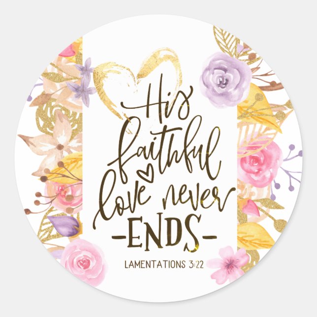 Sticker Rond Lamentations 3:22 Son Amour Fidèle Ne Finit Jamais (Devant)