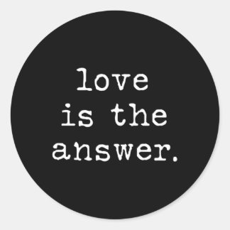 Sticker Rond L'Amour Est La Réponse